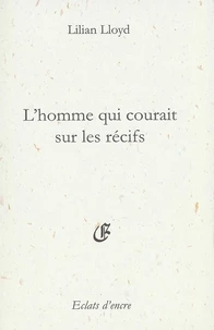 L'homme qui courait sur les récifs