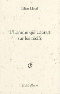 L'homme qui courait sur les récifs