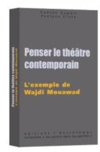 Penser le théâtre contemporain