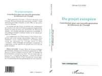 Du projet européen. Contribution pour une nouvelle génération de bâtisseurs de l'Europe
