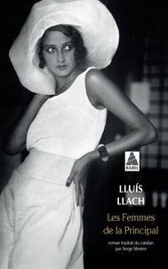 Ebooks téléchargement gratuit en pdf Les femmes de la Principal par Lluís Llach en francais 9782330120337