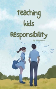 Teaching Kids Responsibility