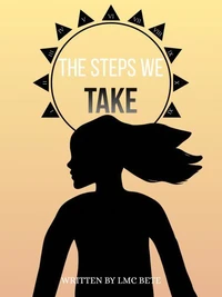The Steps We Take