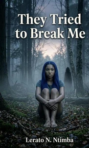 They tried to break me
