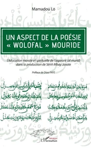 Un aspect de la poésie "wolofal" mouride