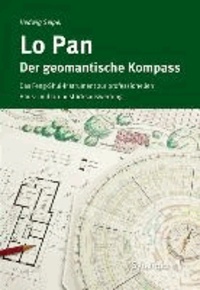 Lo Pan - Der geomantische Kompass - Das Feng-Shui-Instrument zur professionellen Haus- und Grundstücksauswertung.