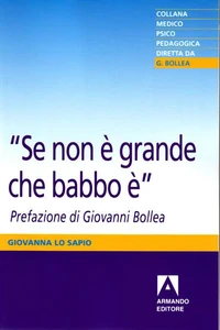 Se non è grande che babbo è