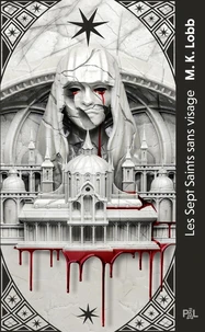 Les Sept Saints sans visage Tome 1