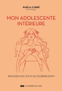 Mon adolescente intérieure