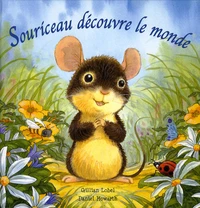 Souriceau découvre le monde