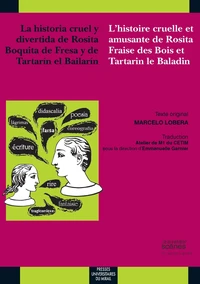 La historia cruel y divertida de rosita boquita de fresa y de tartarin el bailarin / l histoire crue
