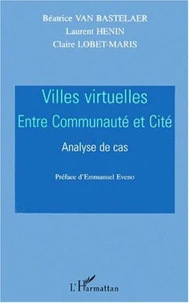 Villes virtuelles entre communauté et cité. Analyse de cas