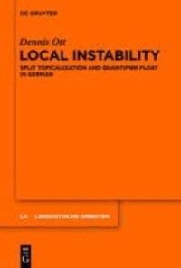 Local Instability - Split Topicalization and Quantifier Float in German.