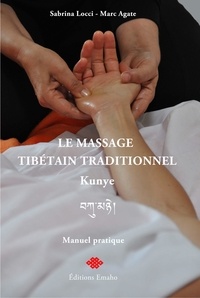  Locci-agate - Le massage tibétain traditionnel Kunye.