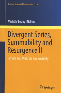 Divergent Series, Summability and Resurgence II