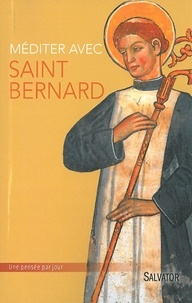 Lode Van Hecke - Méditer avec saint Bernard.