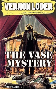 The Vase Mystery. Illustrated