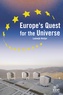 Lodewijk Woltjer - Europe's Quest for the Universe - ESO and the VLT, ESA and other projects.