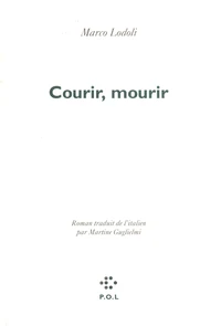 Courir, mourir