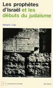 Les Prophètes d'Israël et les débuts du judaïsme