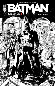 Batman Silence 2 - Chapitre 6