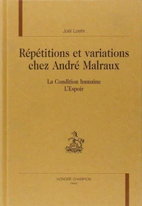 Répétitions et variations chez Malraux