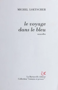 Le Voyage Dans Le Bleu