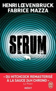 Sérum - Saison 1 Tome 3