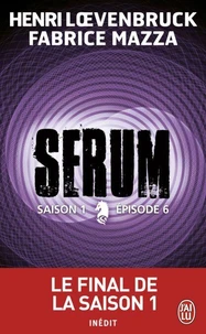 Sérum - Saison 1 Tome 6