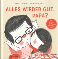 Alles wieder gut, Papa ?