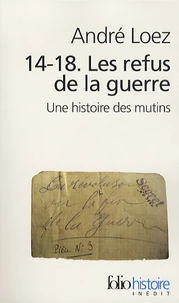 14-18 Les refus de la guerre