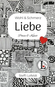 Wohl &amp; Schmerz Liebe
