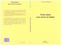 Treize atouts pour réussir vos études