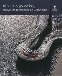 Loft Publications - La ville aujourd'hui, nouvelles tendances en urbanisme - Edition français-allemand-néerlandais.