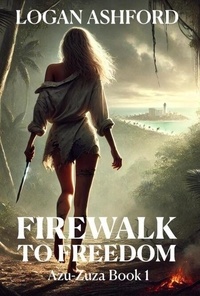Livres gratuits sur les t&eacute;l&eacute;chargements audio Firewalk to Freedom - Azu-Zuza, #1