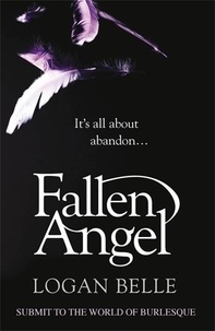 Logan Belle - Fallen Angel - It's all about abandon....