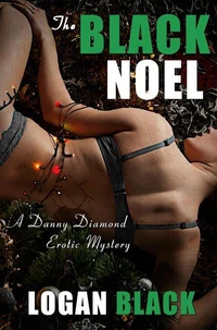 The Black Noel (A Danny Diamond Erotic Mystery)