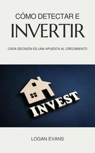 Cómo Detectar e Invertir