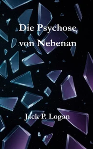 Die Psychose von Nebenan