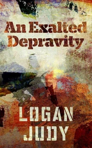 An Exalted Depravity