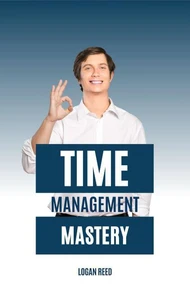 Time Management Mastery