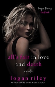  Logan Riley - All's Fair in Love and Death - Undeadly Deeds, #3.