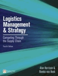 Logistics Management and Strategy - Competing Through the Supply Chain.