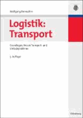 Logistik: Transport 1 - Grundlagen, lineare Transport- und Umladeprobleme.