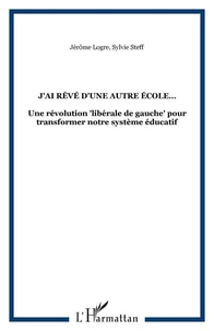 J'AI RÊVÉ D'UNE AUTRE ÉCOLE