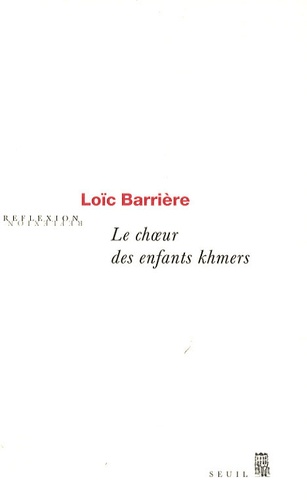 Loïc Barrière - Le choeur des enfants Khmers.