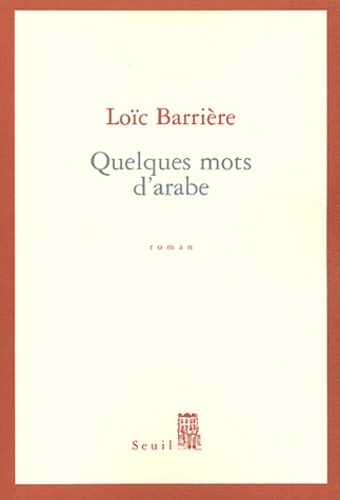 Loïc Barrière - Quelques mots d'arabe.