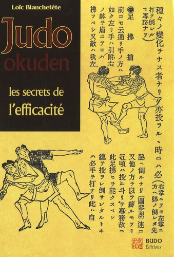 Loïc Blanchetête - Judo Okuden - Les secrets de l'efficacité.