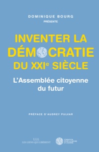 Loïc Blondiaux et Floran Augagneur - Inventer la démocratie du XXIe siècle - LAssemblée citoyenne du futur.