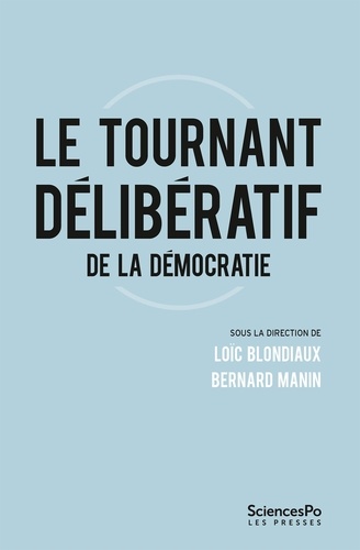 Le tournant délibératif de la démocratie